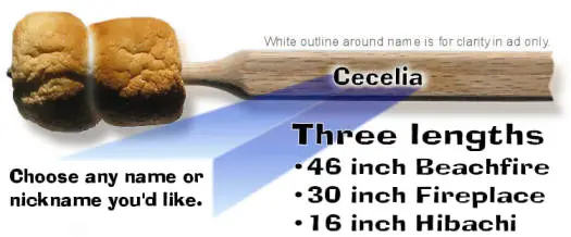 Two toasted marshmallows on a stick personalized with the name "Cecelia." User can choose any name or nickname you'd like. Three lengths available: 46 inch beachfire, 30 inch fireplace, 16 inch hibachi. Personalized marshmallow roasting sticks.